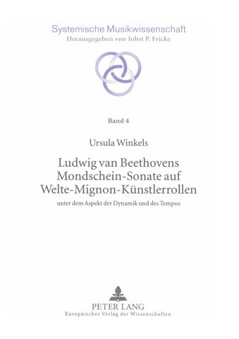 Ludwig van Beethovens Mondschein-Sonate auf Welte-Mignon-Künstlerrollen