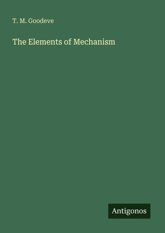 The Elements of Mechanism