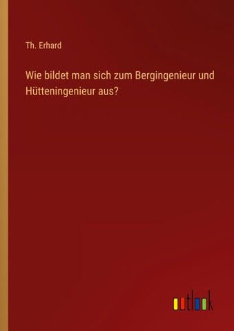 Wie bildet man sich zum Bergingenieur und Hütteningenieur aus?