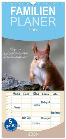 Familienplaner 2026 - Tipps von Eichhörnchen an Eichhörnchenliebhaber mit 5 Spalten (Wandkalender, 21 x 45 cm) CALVENDO