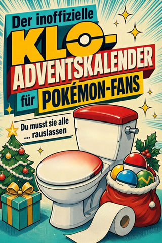 Der inoffizielle Klo-Adventskalender für Pokémon-Fans
