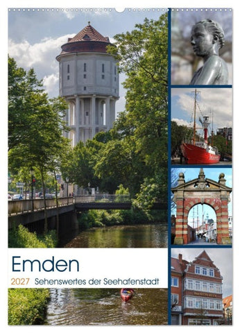 Emden - Sehenswertes der Seehafenstadt (Wandkalender 2027 DIN A2 hoch), CALVENDO Monatskalender