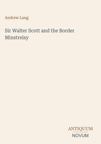 Sir Walter Scott and the Border Minstrelsy