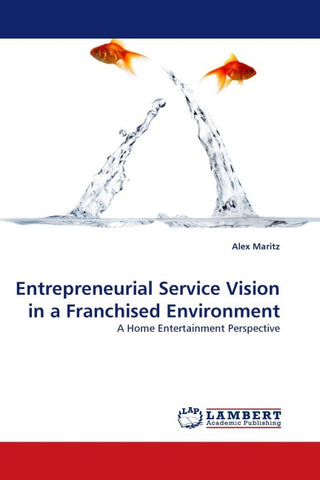 Entrepreneurial Service Vision in a Franchised Environment
