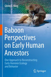Baboon Perspectives on Early Human Ancestors