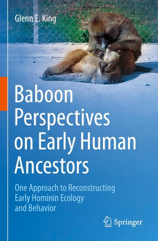 Baboon Perspectives on Early Human Ancestors