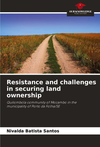 Resistance and challenges in securing land ownership