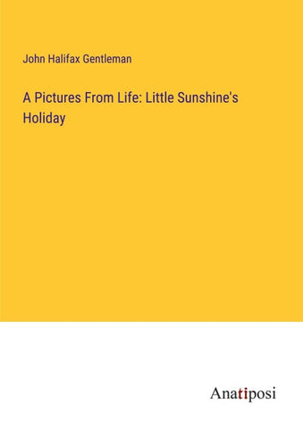 A Pictures From Life: Little Sunshine's Holiday