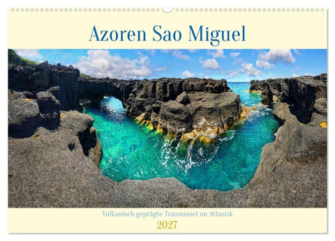 Sao Miguel Azoren - Vulkanisch geprägte Trauminsel im Atlantik (Wandkalender 2027 DIN A2 quer), CALVENDO Monatskalender