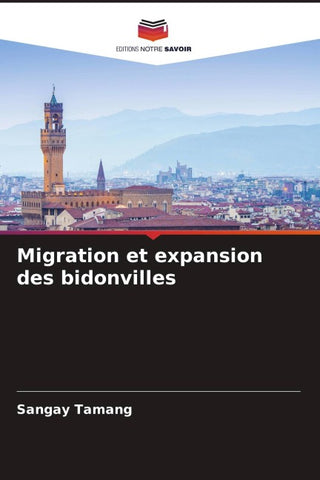 Migration et expansion des bidonvilles