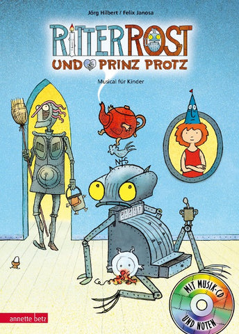 Ritter Rost und Prinz Protz (Ritter Rost mit CD und zum Streamen)