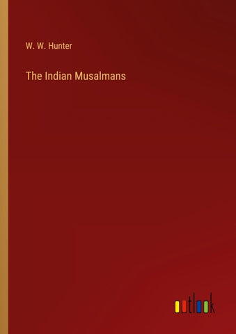 The Indian Musalmans