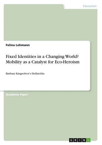 Fixed Identities in a Changing World? Mobility as a Catalyst for Eco-Heroism