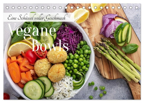Vegane Bowls - Eine Schüssel voller Geschmack (Tischkalender 2027 DIN A5 quer), CALVENDO Monatskalender