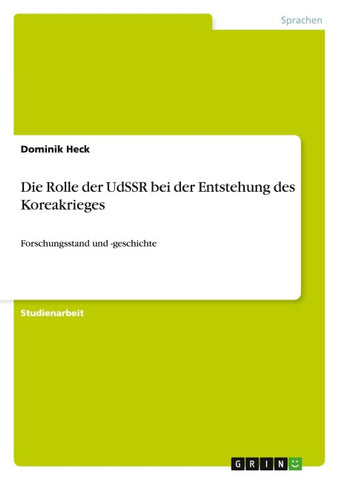 Die Rolle der UdSSR bei der Entstehung des Koreakrieges