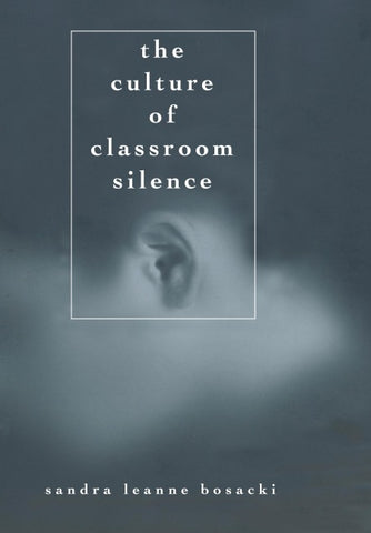 The Culture of Classroom Silence