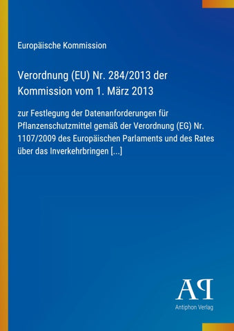 Verordnung (EU) Nr. 284/2013 der Kommission vom 1. März 2013