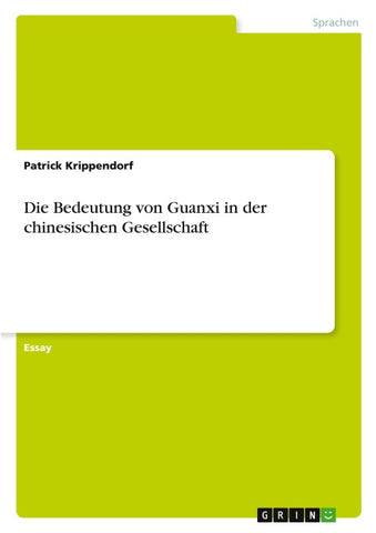 Die Bedeutung von Guanxi in der chinesischen Gesellschaft