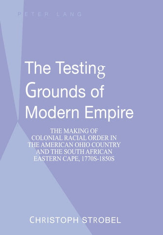 The Testing Grounds of Modern Empire