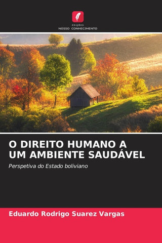O DIREITO HUMANO A UM AMBIENTE SAUDÁVEL