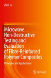 Microwave Non-Destructive Testing and Evaluation of Fibre-Reinforced Polymer Composites