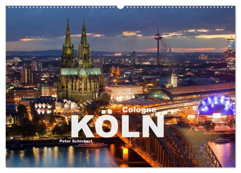 Cologne - Köln (Wandkalender 2027 DIN A2 quer), CALVENDO Monatskalender