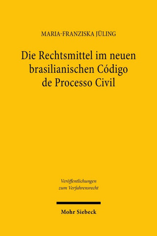 Die Rechtsmittel im neuen brasilianischen Código de Processo Civil