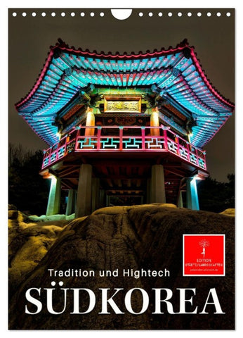 Südkorea - Tradition und Hightech (Wandkalender 2026 DIN A4 hoch), CALVENDO Monatskalender