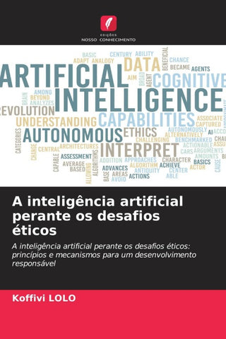A inteligência artificial perante os desafios éticos