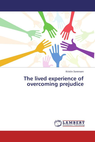The lived experience of overcoming prejudice