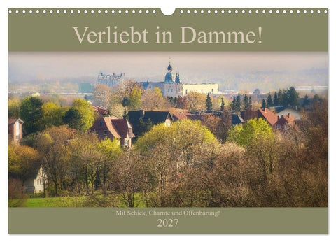 Verliebt in Damme! (Wandkalender 2027 DIN A3 quer), CALVENDO Monatskalender