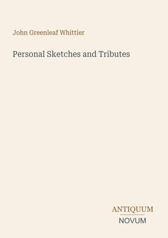 Personal Sketches and Tributes