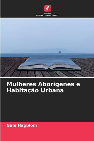 Mulheres Aborígenes e Habitação Urbana