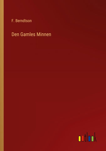 Den Gamles Minnen