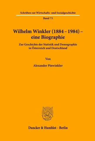 Wilhelm Winkler (1884-1984) - eine Biographie.