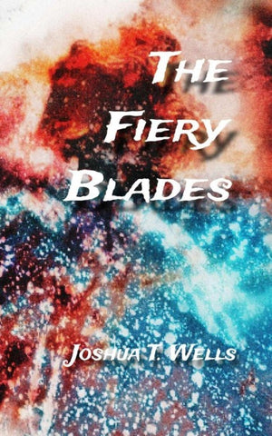 The Fiery Blades