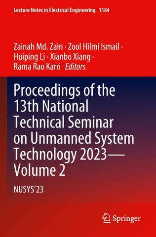 Proceedings of the 13th National Technical Seminar on Unmanned System Technology 2023—Volume 2