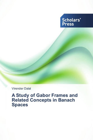 A Study of Gabor Frames and Related Concepts in Banach Spaces