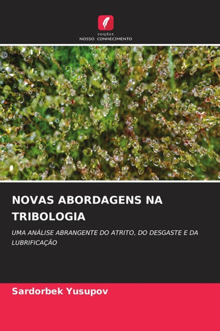NOVAS ABORDAGENS NA TRIBOLOGIA