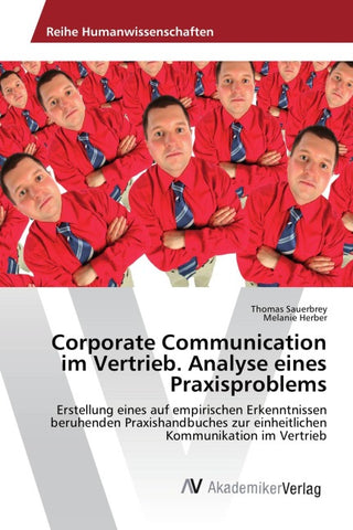 Corporate Communication im Vertrieb. Analyse eines Praxisproblems