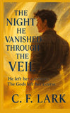 The night he vanished through the veil