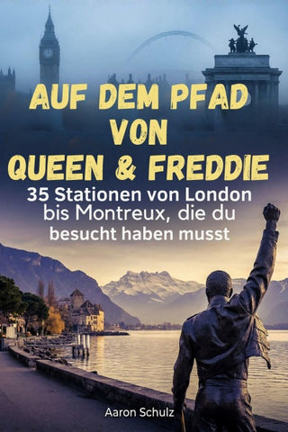 Auf dem Pfad von Queen & Freddie