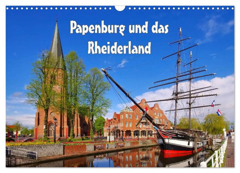 Papenburg und das Rheiderland (Wandkalender 2026 DIN A3 quer), CALVENDO Monatskalender