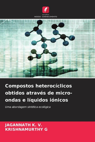 Compostos heterocíclicos obtidos através de micro-ondas e líquidos iónicos