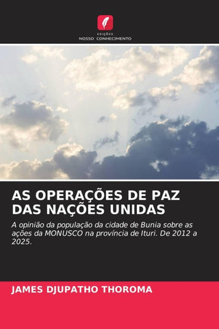 AS OPERAÇÕES DE PAZ DAS NAÇÕES UNIDAS