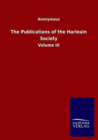 The Publications of the Harleain Society