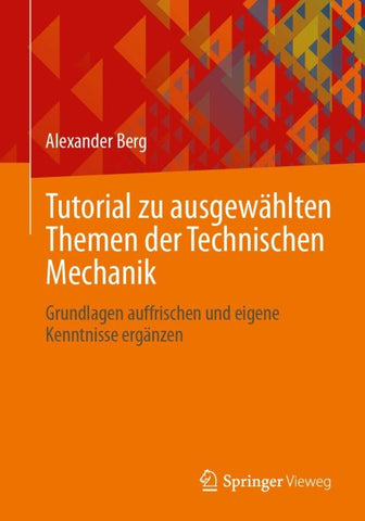 Tutorial zu ausgewählten Themen der Technischen Mechanik