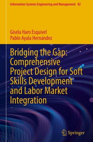 Bridging the Gap: Comprehensive Project Design for Soft Skills Development and Labor Market Integration