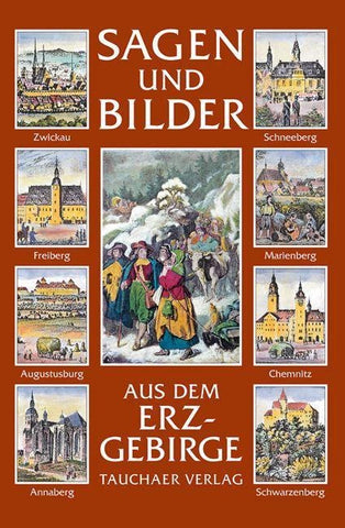 Sagen und Bilder aus dem Erzgebirge