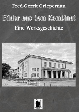 Bilder aus dem Kombinat